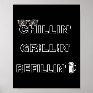 Affiche Chillin Grillin Refillin Crazy Funny Beer Bbq _1