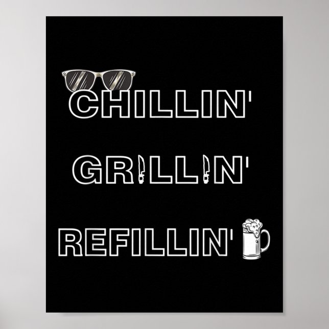 Affiche Chillin Grillin Refillin Crazy Funny Beer Bbq _1 (Devant)
