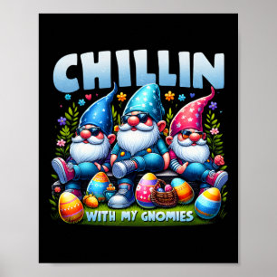 Affiche Chillin' with My Gnomies Happy Easter Family Match