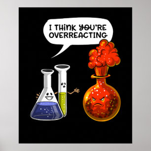 Affiche Chimie Science Vous Réagissez De Manière Drôle