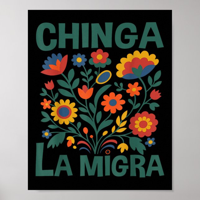 Affiche Chinga La Migra Fleurs Rétro  (Devant)