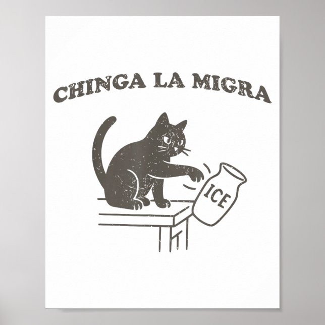 Affiche Chinga La Migra Immigration Abolir Ice Drôle Chat  (Devant)