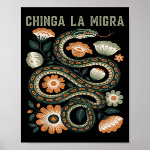 Affiche Chinga La Migra Immigration Fleurs florales Serpen