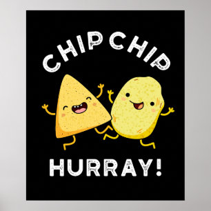 Affiche Chip Chip Hooray Drôle Happy Crisps Pun Dark BG
