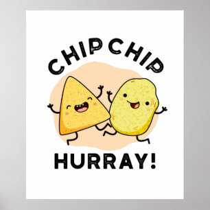 Affiche Chip Chip Hooray Funny Happy Crisps Pun