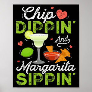 Affiche Chip Dippin' Et Margarita Sippin' Funny Cinco De