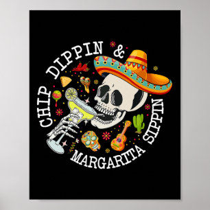 Affiche Chip Dippin Margarita Sippin Funny Skeleton Cinco