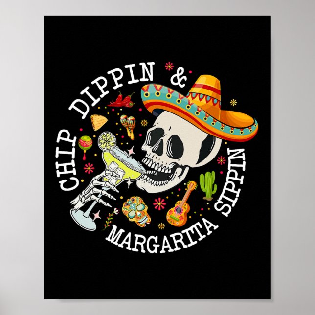 Affiche Chip Dippin Margarita Sippin Funny Skeleton Cinco (Devant)