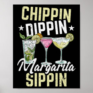 Affiche Chippin Dippin Margarita Sippin Cinco De Mayo Drin