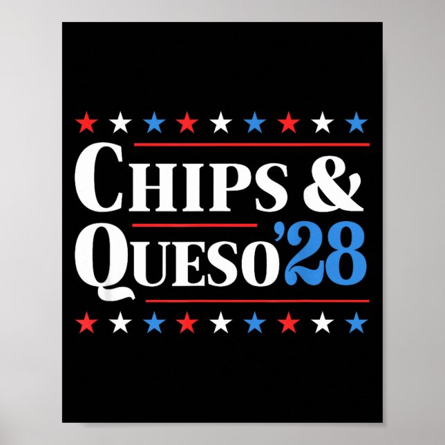 Affiche Chips And Queso 2028 Funny Presidential Election 2 (Devant)