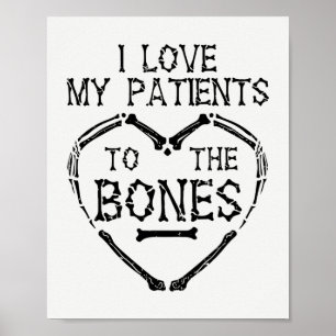 Affiche Chiropraticien J'aime mes patients jusqu'aux os
