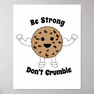 Affiche Chocolat Chip Cookie Be Strong Funky Personnaliser