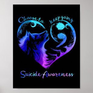 Affiche Choisir De Continuer À Faire Connaître Le Suicide 