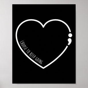 Affiche Choisir De Continuer, Semicolon Suicide Prévention