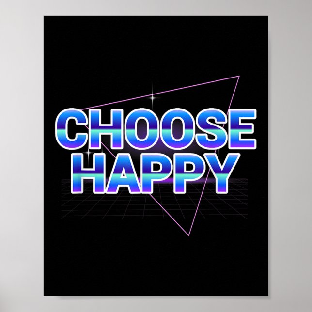 Affiche Choisir Happy Shirt Vaporwave Message Quot positif (Devant)