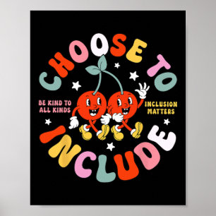 Affiche Choisissez d'inclure Soyez gentil pour toutes sort