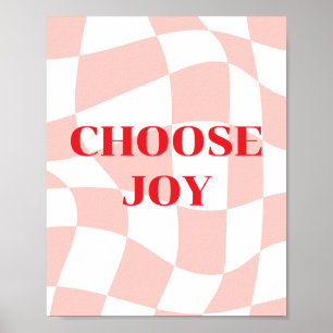 Affiche Choisissez Joie, motif rétro rose et blanc