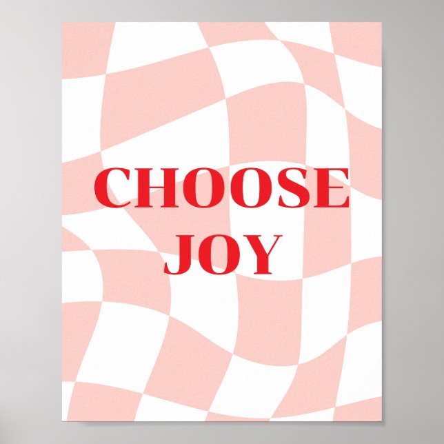 Affiche Choisissez Joie, motif rétro rose et blanc (Devant)