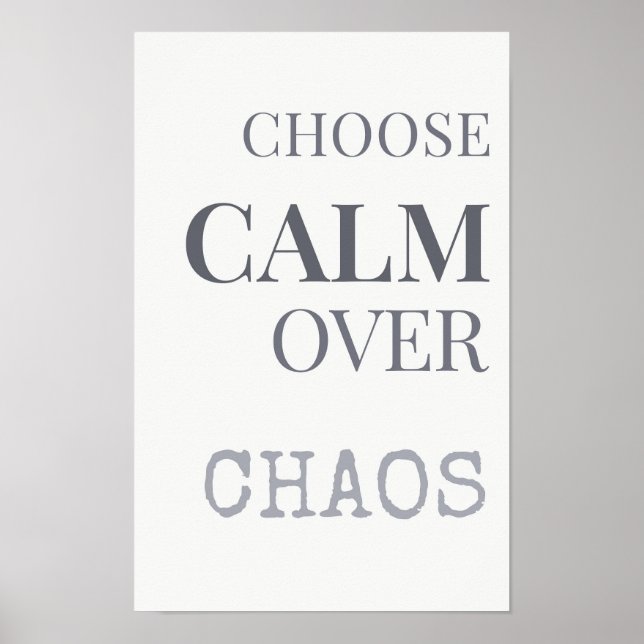 Affiche Choisissez le Calme Plutôt que le Chaos Typographi (Devant)