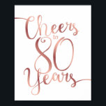 Affiche CHOIX Rose Or CHEERS À 80 ANS Signer Imprimer<br><div class="desc">Idéal pour décorer une soirée ou un Mariage Gold Chic Rose ! Signe est imprimé dans une impression en or faux rose de haute qualité.</div>