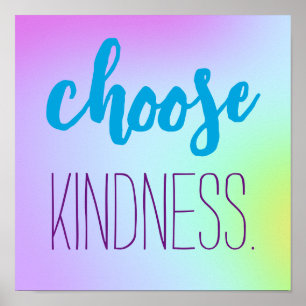 Affiche "Choose Kindness." Soft Beautiful Gradient