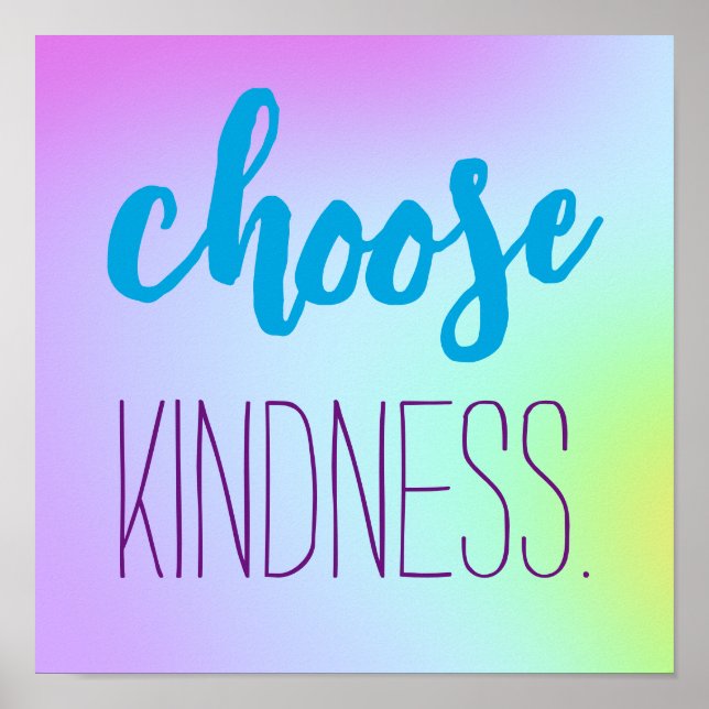 Affiche "Choose Kindness." Soft Beautiful Gradient (Devant)