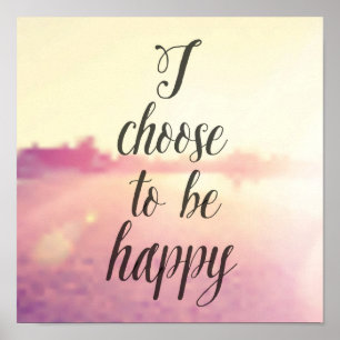 Affiche Choose To Be Happy