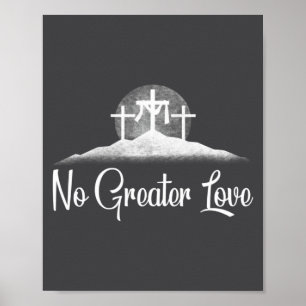 Affiche Chrétien Pas de plus grand amour Croix affligée Pâ