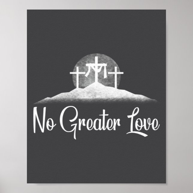 Affiche Chrétien Pas de plus grand amour Croix affligée Pâ (Devant)