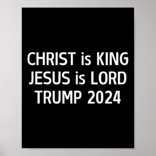 Affiche Christ est le roi Jésus est le Seigneur Trump 2024