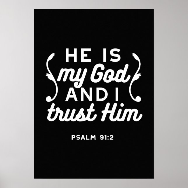 Affiche Christian Faith Quote – Trust in God Psalm 91:2 (Devant)