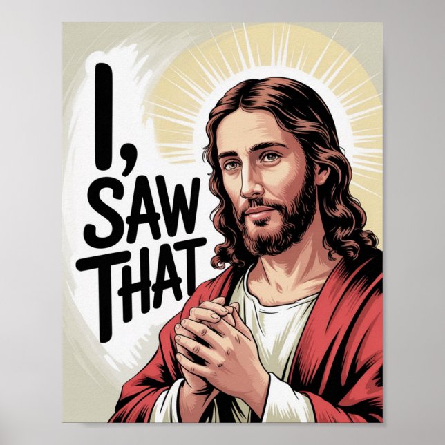 Affiche Christian Jesus Meme | Jésus Humour Je L'Ai Vu (Devant)