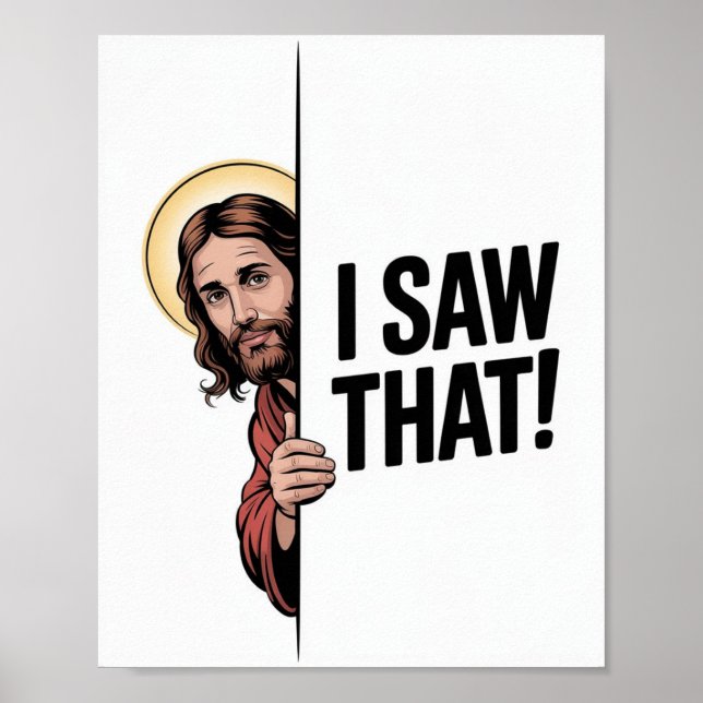 Affiche Christian Jesus Meme | Jésus Humour Je L'Ai Vu (Devant)
