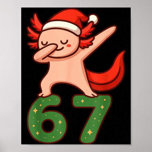 Affiche Christmas Axolotl Dabbing 67 Meme Six Seven Funny  (Devant)