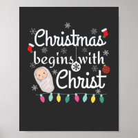 Christmas begins with Christ T-Shirt
