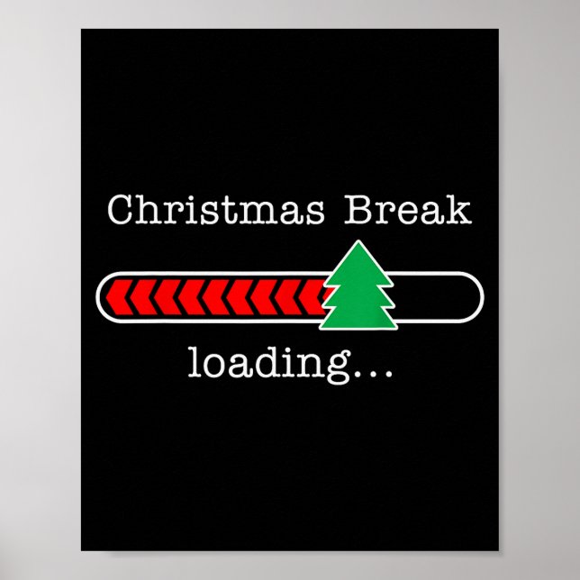 Affiche Christmas Break Loading Funny Xmas Holiday Teacher (Devant)