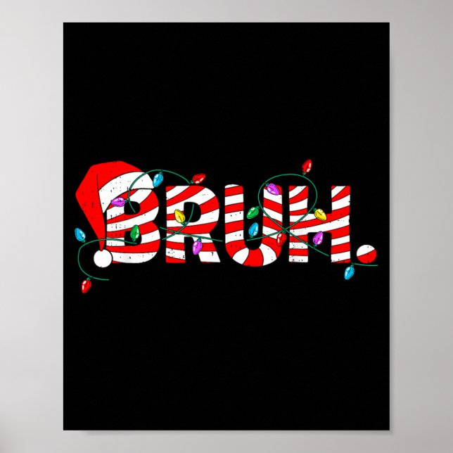 Affiche Christmas Bruh Candy Cane Santa Hat Xmas Slang Mem (Devant)