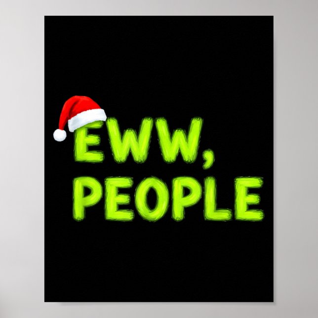 Affiche Christmas Eww, People Funny Sarcastic Santa Hat Xm (Devant)
