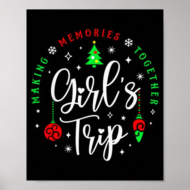 Affiche Christmas Girls Trip Making Memories Together Sist (Devant)