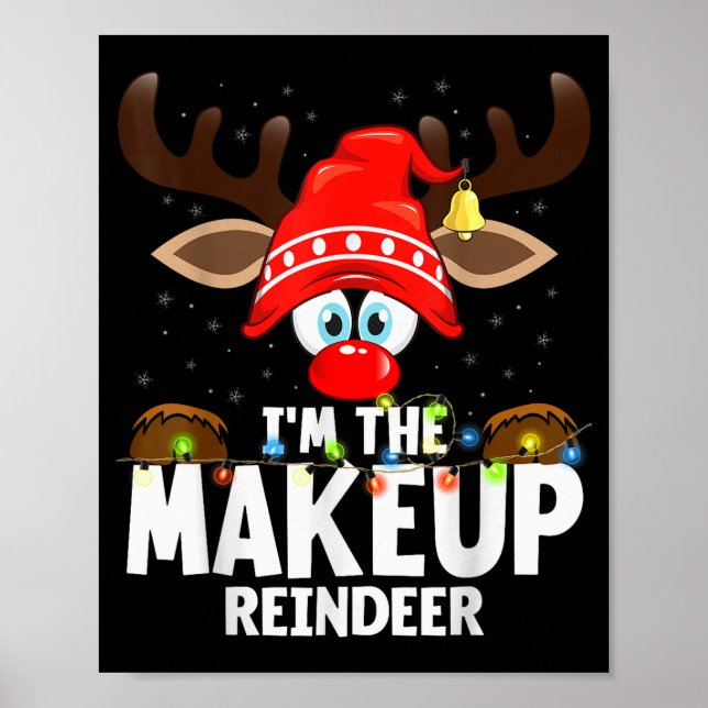 Affiche Christmas Matching I'm The Makeup Reindeer  (Devant)