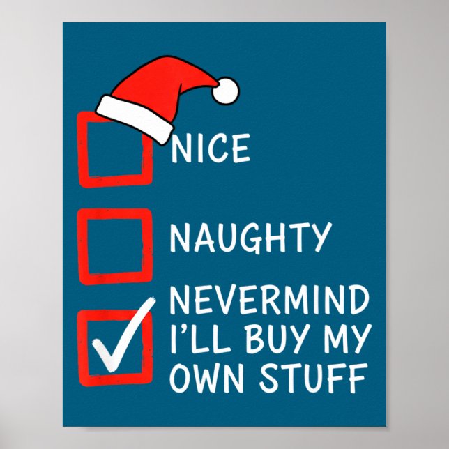 Affiche Christmas Naughty Or Nice Checklist - Nevermind I' (Devant)