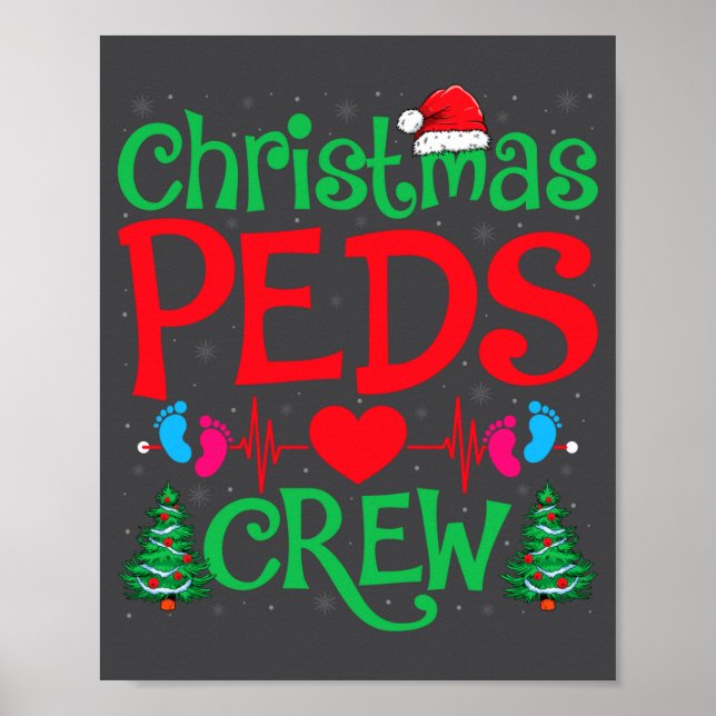 Affiche Christmas Peds Crew Santa Hat Xmas Tree Pediatric  (Devant)