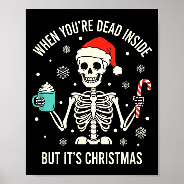 Affiche Christmas When You're Dead Inside But It's Christm (Devant)
