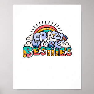 Affiche Chroniques Du Travail Fou Besties Travail Bestie C