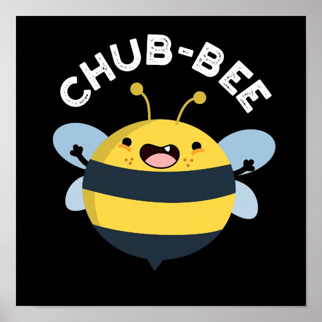 Affiche Chub-bee Funny Chubby Bee Pun Dark BG (Devant)