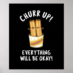 Affiche Churchill Up Tout Va Bien Être Drôle Churros Pun