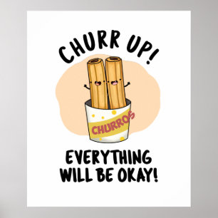 Affiche Churchill Up Tout Va Bien Être Drôle Churros Pun
