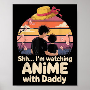 Affiche Chut, je regarde d'abord des animés avec papa pour