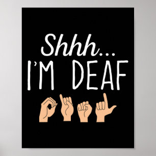 Affiche Chut je suis sourd Langue des signes Asl Prise de