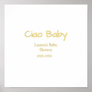 Affiche ciao bébé jaune or pastel nom date de la baby show